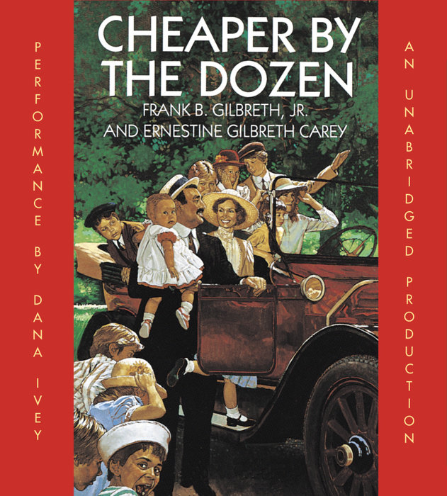Cheaper By the Dozen by Frank B. Gilbreth | Penguin Random House Audio