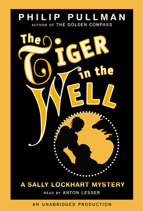 The Tiger in the Well: A Sally Lockhart Mystery Cover