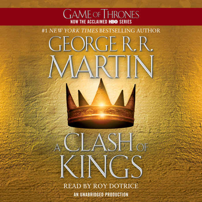 A Clash Of Kings By George R R Martin Penguin Random House Audio