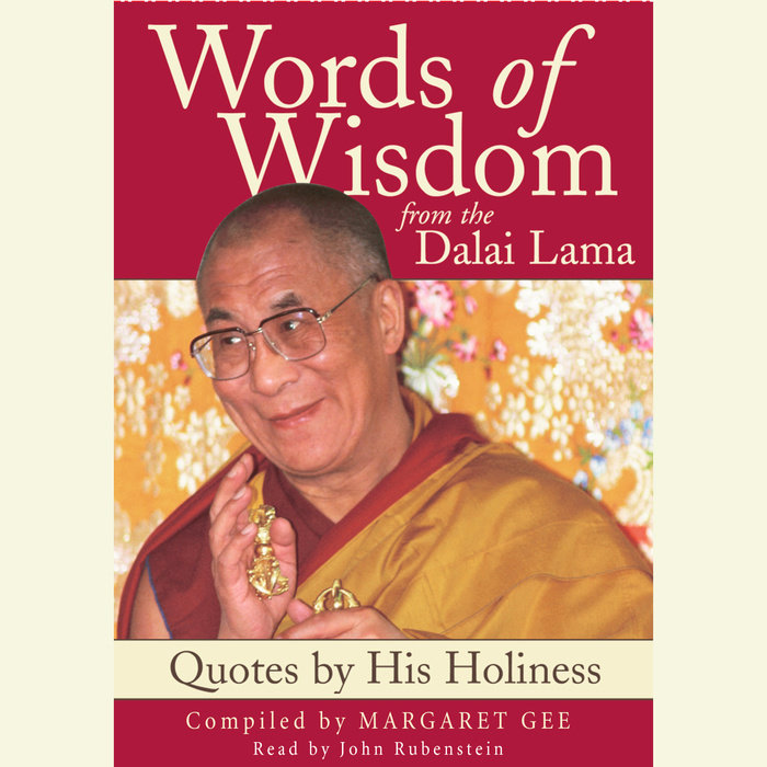 Words of Wisdom:  Quotes By His Holiness the Dalai Lama Cover