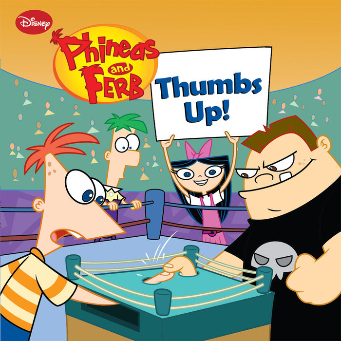 Cover of Phineas and Ferb: Thumbs Up!
