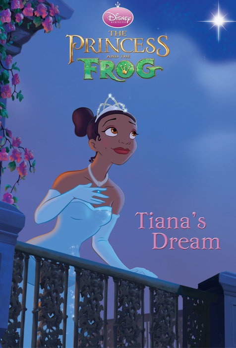 Cover of Tiana\'s Dream (Disney Princess and the Frog)
