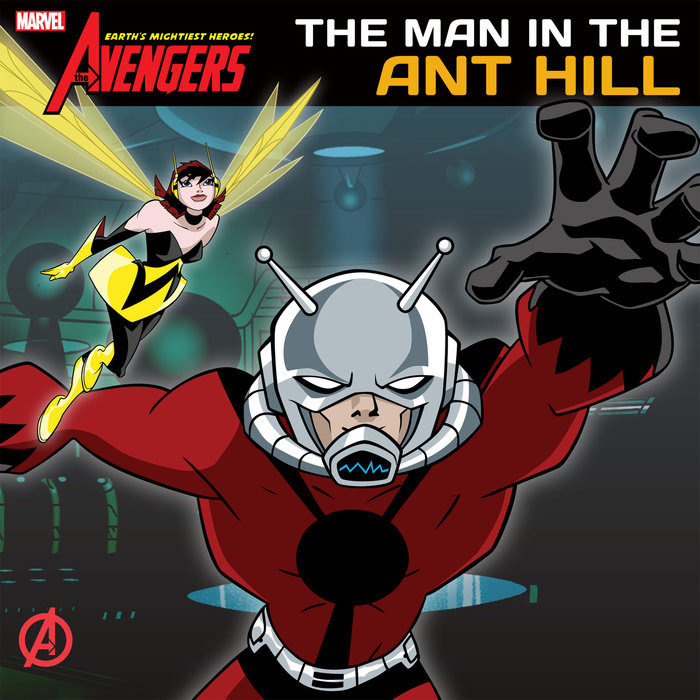 Cover of The Avengers: Earth\'s Mightiest Heroes!: Man in the Ant Hill