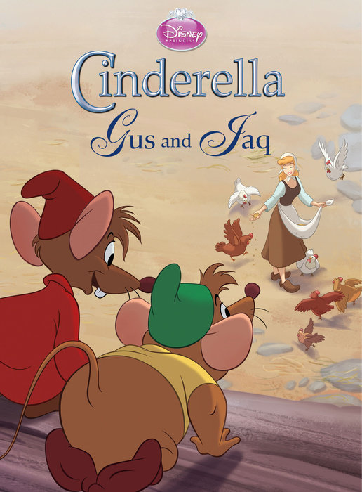 Cover of Cinderella: Gus and Jaq (Disney Princess)
