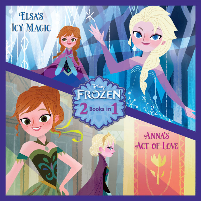 Cover of Anna\'s Act of Love/Elsa\'s Icy Magic (Disney Frozen)
