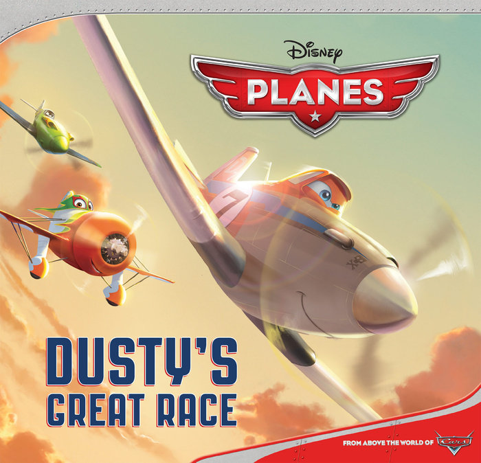 Cover of Planes: Dusty\'s Great Race