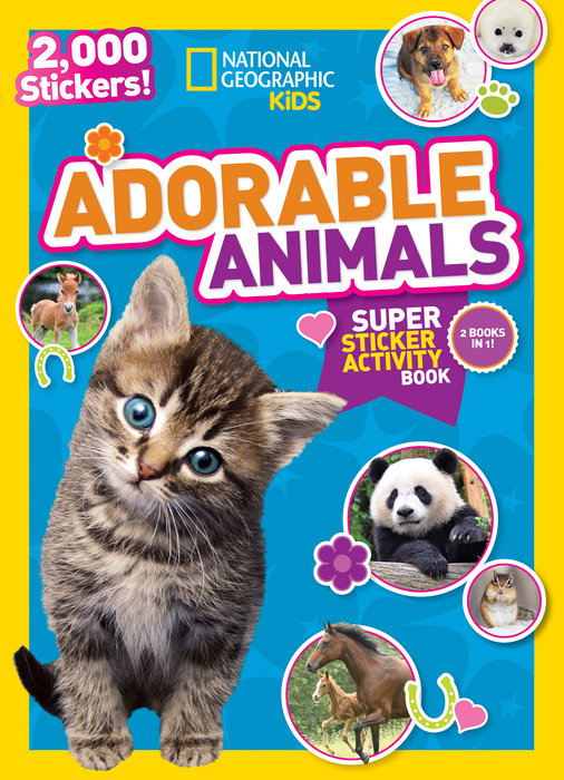 Cover of National Geographic Kids Adorable Animals Super Sticker Activity Book-Special Sales Edition