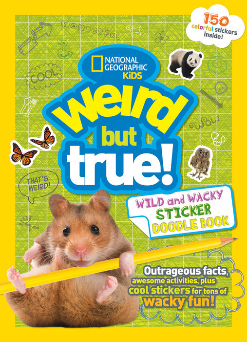 Cover of Weird But True! Wild and Wacky Sticker Doodle Book