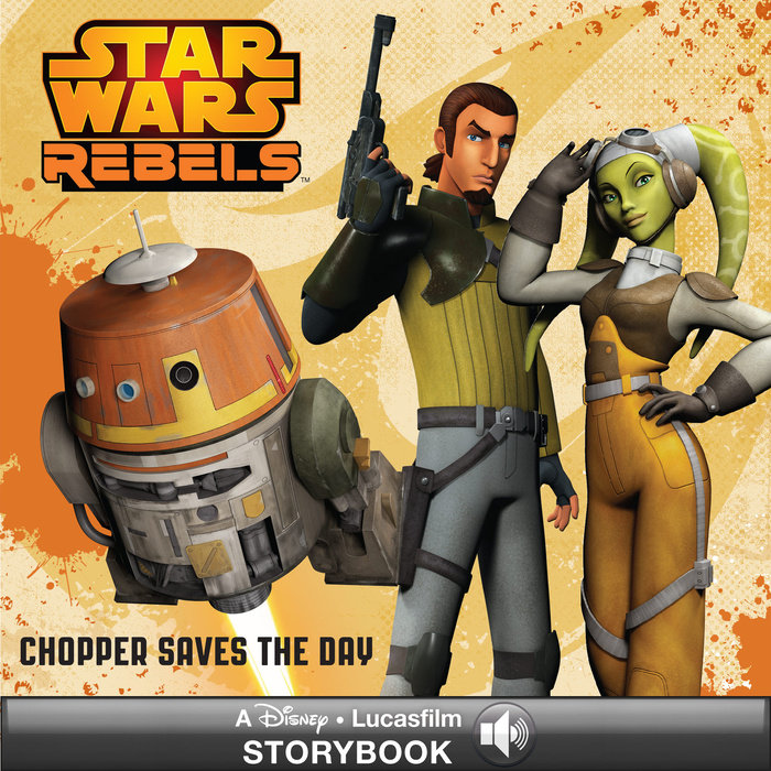 Cover of Star Wars Rebels: Chopper Saves the Day