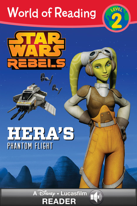 Cover of World of Reading Star Wars Rebels: Hera\'s Phantom Flight