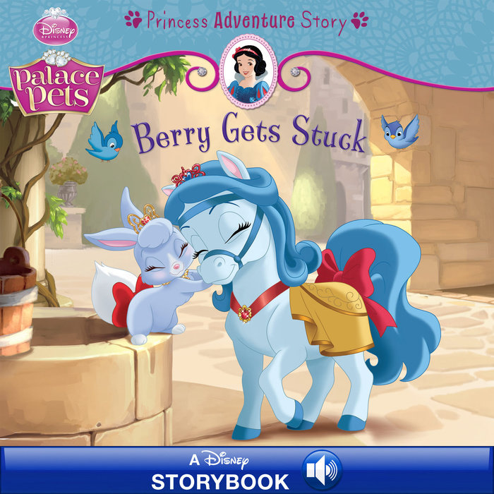 Cover of Palace Pets: Berry Gets Stuck: A Princess Adventure Story