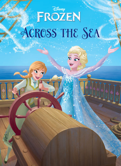 Cover of Frozen: Anna & Elsa: Across the Sea