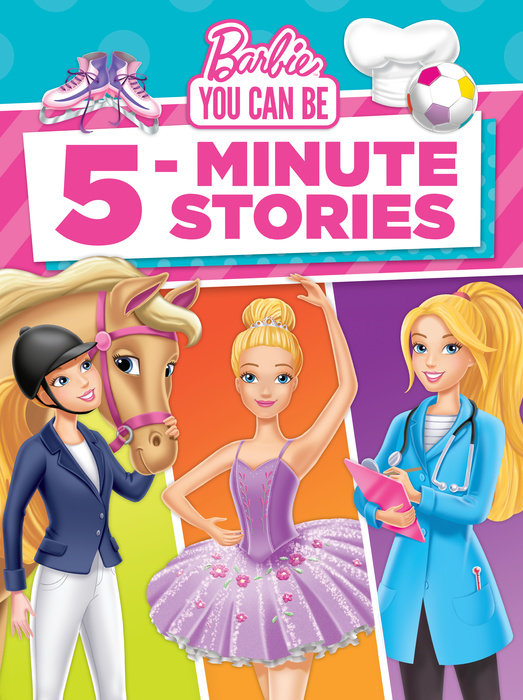 Cover of Barbie You Can Be 5-Minute Stories
