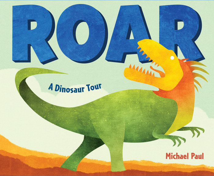 Cover of Roar: A Dinosaur Tour