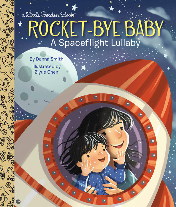 Cover of Rocket-Bye Baby: A Spaceflight Lullaby