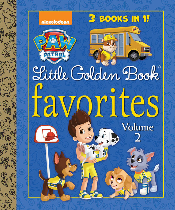 Cover of PAW Patrol Little Golden Book Favorites, Volume 2 (PAW Patrol)