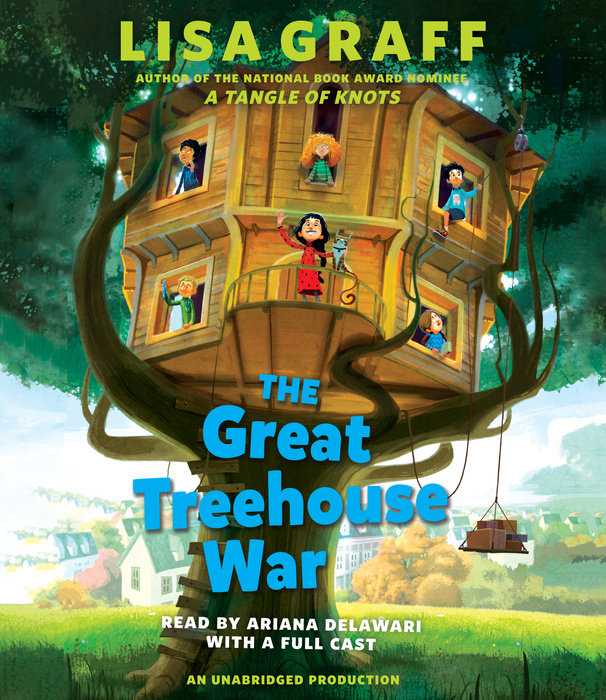 The Great Treehouse War by Lisa Graff Penguin Random House Audio
