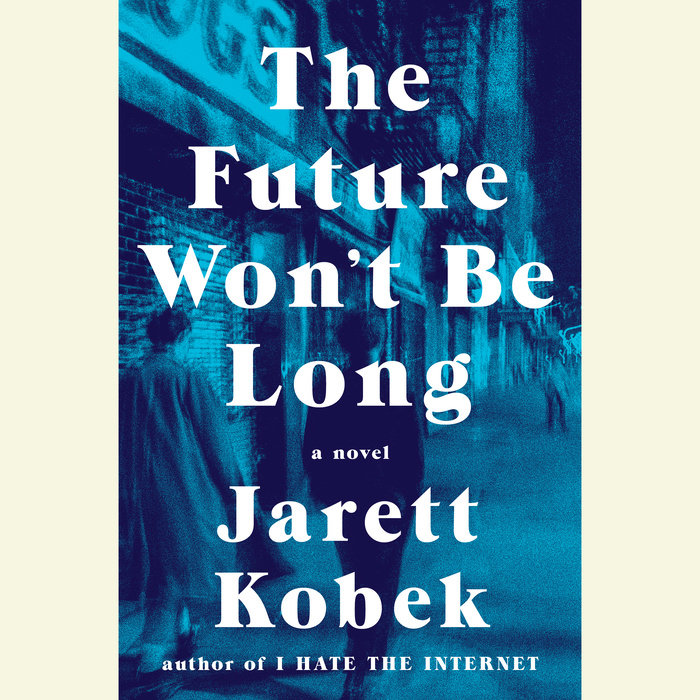 The Future Won't Be Long Cover