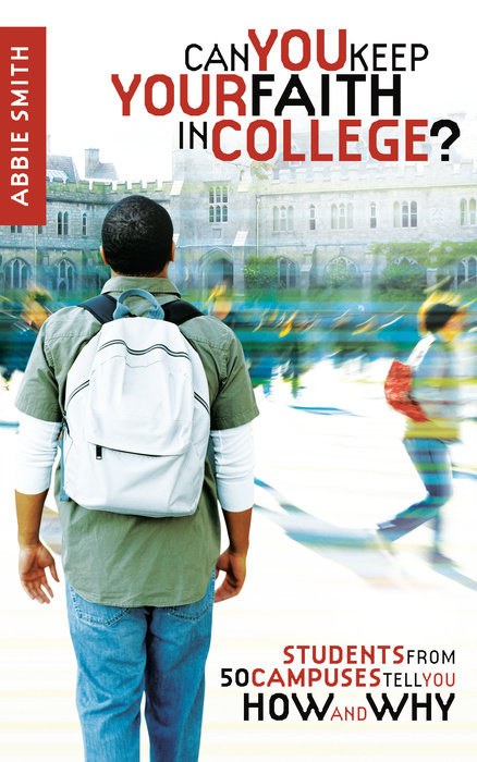 Cover of Can You Keep Your Faith in College?