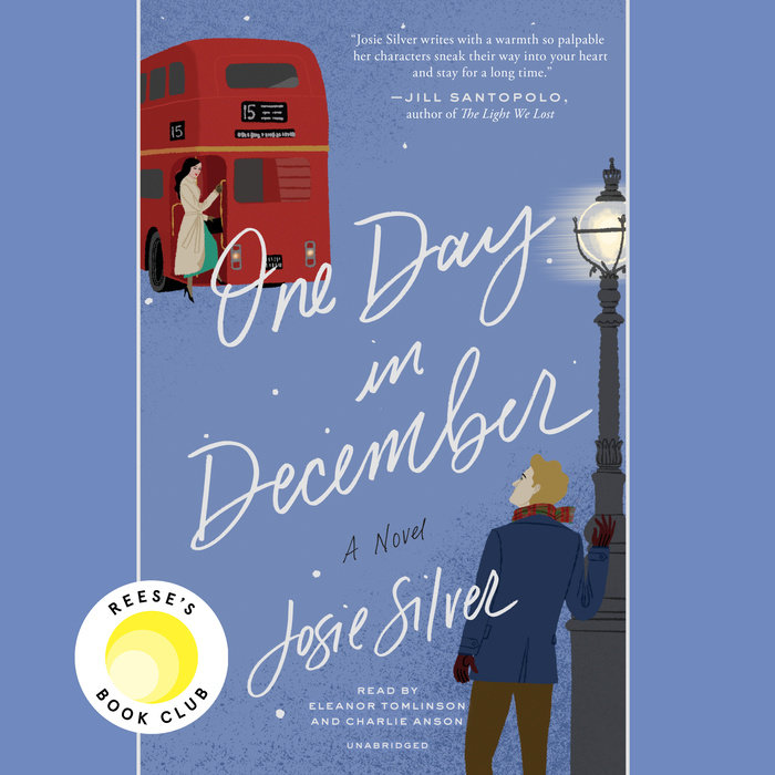 One Day In December By Josie Silver Penguin Random House Audio