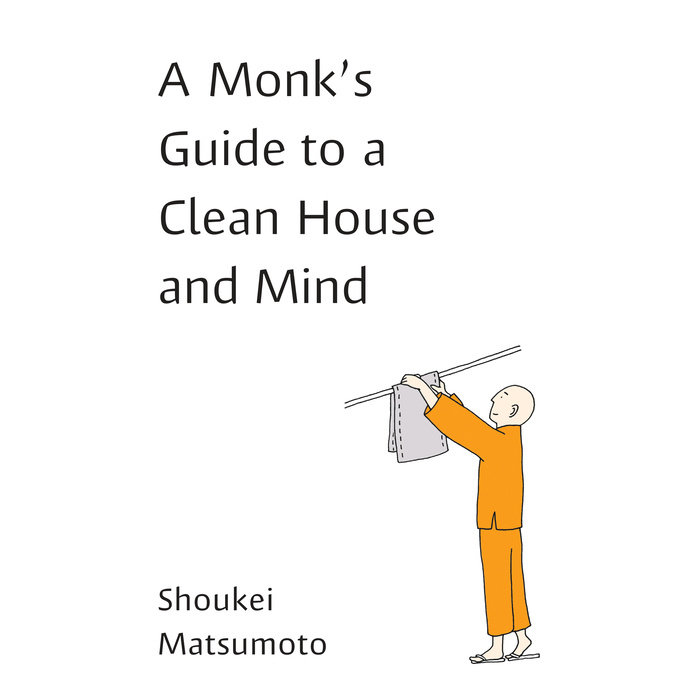 A Monk's Guide to a Clean House and Mind Cover