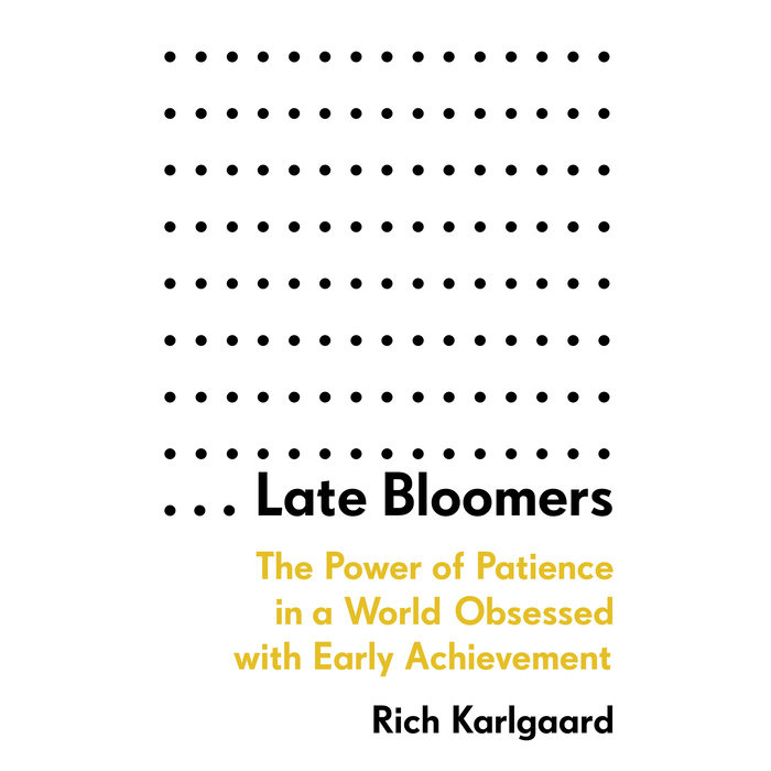 Late Bloomers by Rich Karlgaard Penguin Random House Audio