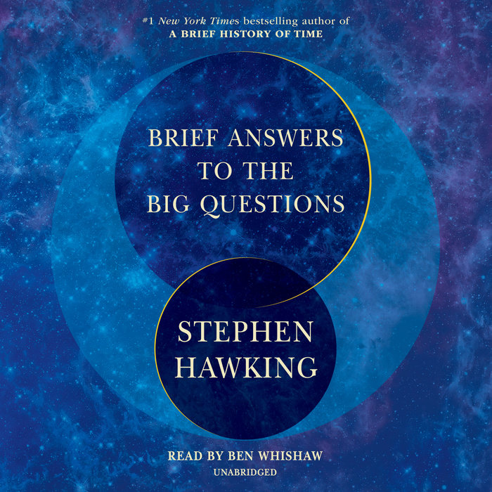 Brief Answers To The Big Questions By Stephen Hawking Penguin Random House Audio 4537