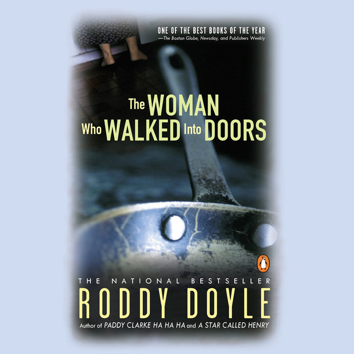 The Woman Who Walked into Doors by Roddy Doyle Penguin Random House Audio