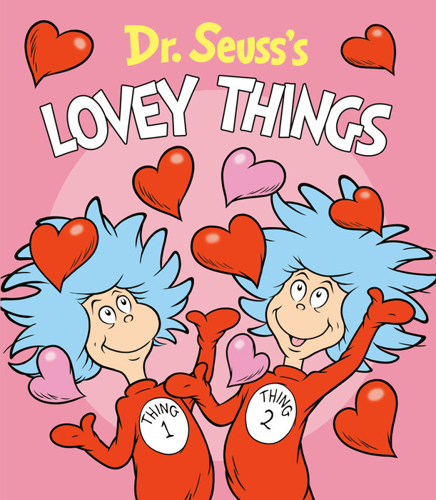 Cover of Dr. Seuss\'s Lovey Things