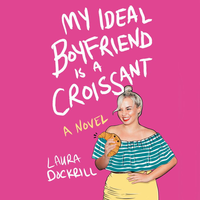 Cover of My Ideal Boyfriend Is a Croissant