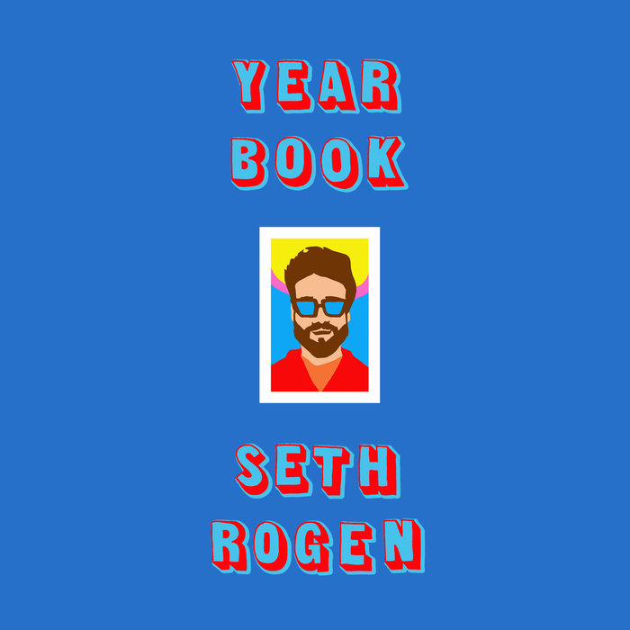 Yearbook by Seth Rogen Penguin Random House Audio