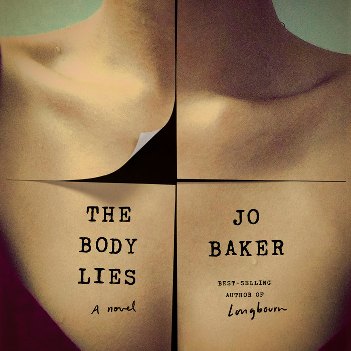 The Body Lies by Jo Baker Penguin Random House Audio