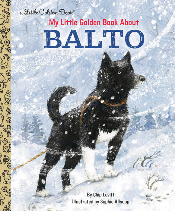 Cover of My Little Golden Book About Balto