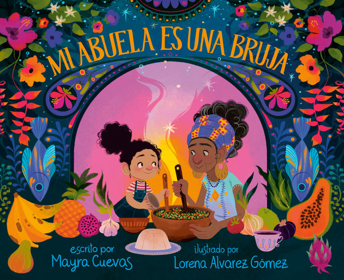 Cover of Mi abuela es una bruja (My Abuela Is a Bruja Spanish Edition)