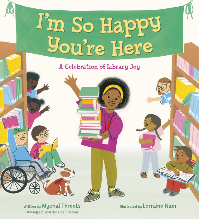 Cover of I\'m So Happy You\'re Here: A Celebration of Library Joy