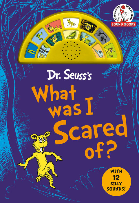 Cover of Dr. Seuss\'s What Was I Scared Of? with 12 Silly Sounds!