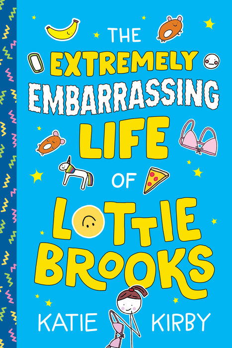 Cover of The Extremely Embarrassing Life of Lottie Brooks
