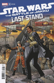 STAR WARS: BATTLE OF JAKKU - LAST STAND #3 RAMON ROSANAS VARIANT 