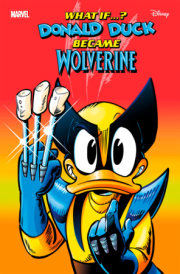 MARVEL & DISNEY: WHAT IF...? DONALD DUCK BECAME WOLVERINE #1