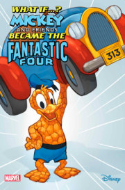 MARVEL & DISNEY: WHAT IF...? MICKEY & FRIENDS BECAME THE FANTASTIC FOUR #1 PHIL NOTO DONALD DUCK THE THING VARIANT 