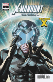 X-MANHUNT OMEGA #1 EDWIN GALMON PROFESSOR X VARIANT [XMH] 