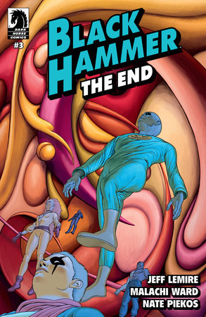 Black Hammer: The End #3 (CVR A) (Malachi Ward)