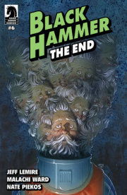 Black Hammer: The End #6 (CVR B) (Tyler Crook)