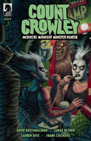 Count Crowley: Mediocre Midnight Monster Hunter #2 (CVR B) (Christine Larsen)