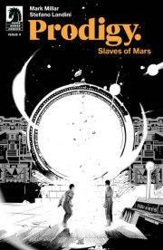 Prodigy: Slaves of Mars #4 (CVR B) (B&W) (Stefano Landini) 