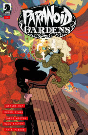Paranoid Gardens #4 (CVR B) (Tradd Moore)