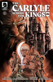 The Carlyle School for Kings #1 (CVR A) (Davide Castellucio) 