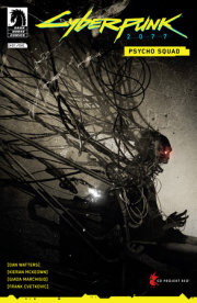 Cyberpunk 2077: Psycho Squad #1 (CVR C) (Alex Eckman-Lawn) 