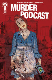 Murder Podcast #1 Cover G Jeremy Haun 2nd Printing 