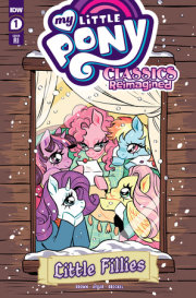 My Little Pony: Classics Reimagined--Little Fillies #1 Variant RI (10) (Bousamra) 